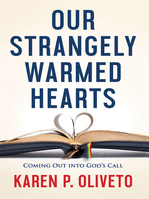 Title details for Our Strangely Warmed Hearts by Karen P. Oliveto - Available